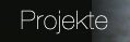 Projekte