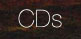 CDs